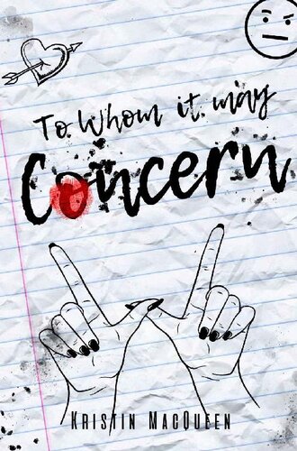 To Whom It May Concern Love Noted 3 1st Edition Kristin Macqueen