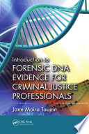Introduction To Forensic Dna Evidence For Criminal Justice Professionals 1st Edition Taupin