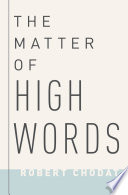 The Matter Of High Words Robert Chodat