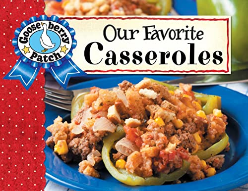 Our Favorite Casserole Recipes Gooseberry Patch
