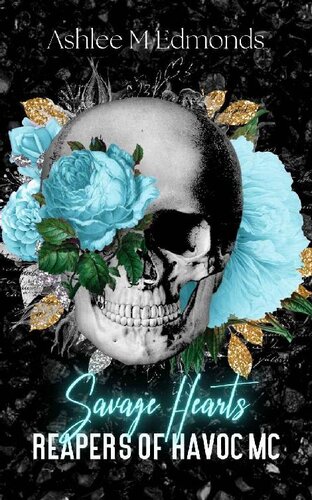 Savage Hearts Ashlee M Edmonds