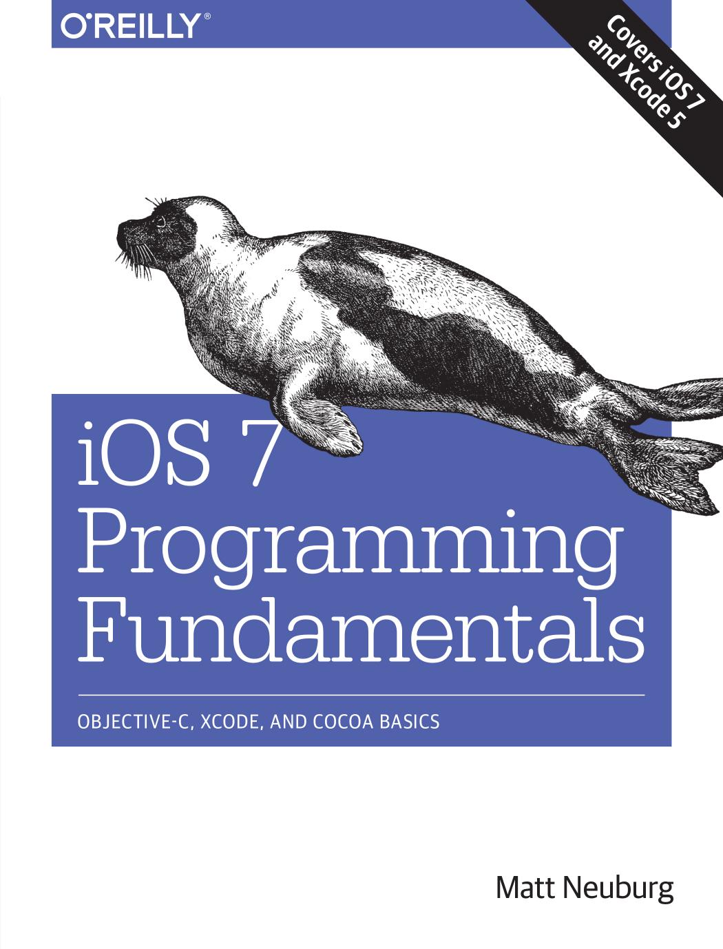 Ios 7 Programming Fundamentals Matt Neuburg