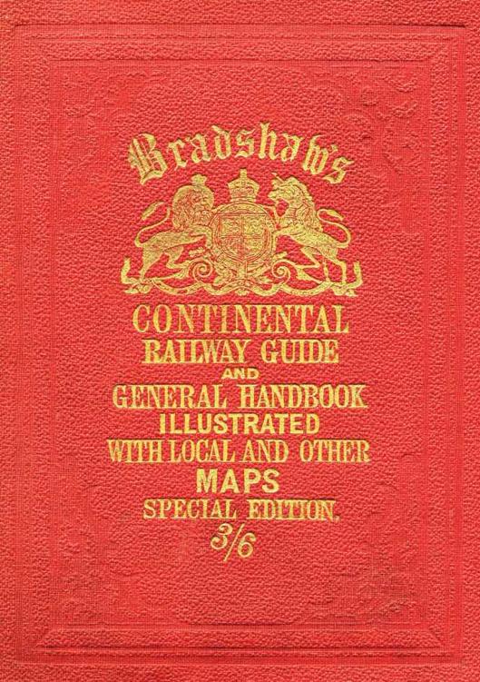 Bradshaws Continental Railway Guide Full Edition Old House Bloomsbury Publishing