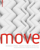 Move Architecture In Motion Dynamic Componenets And Elements 1st Edition Schumacher