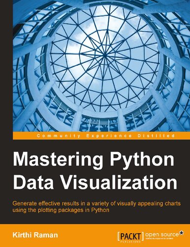 Mastering Python Data Visualization Kirthi Raman