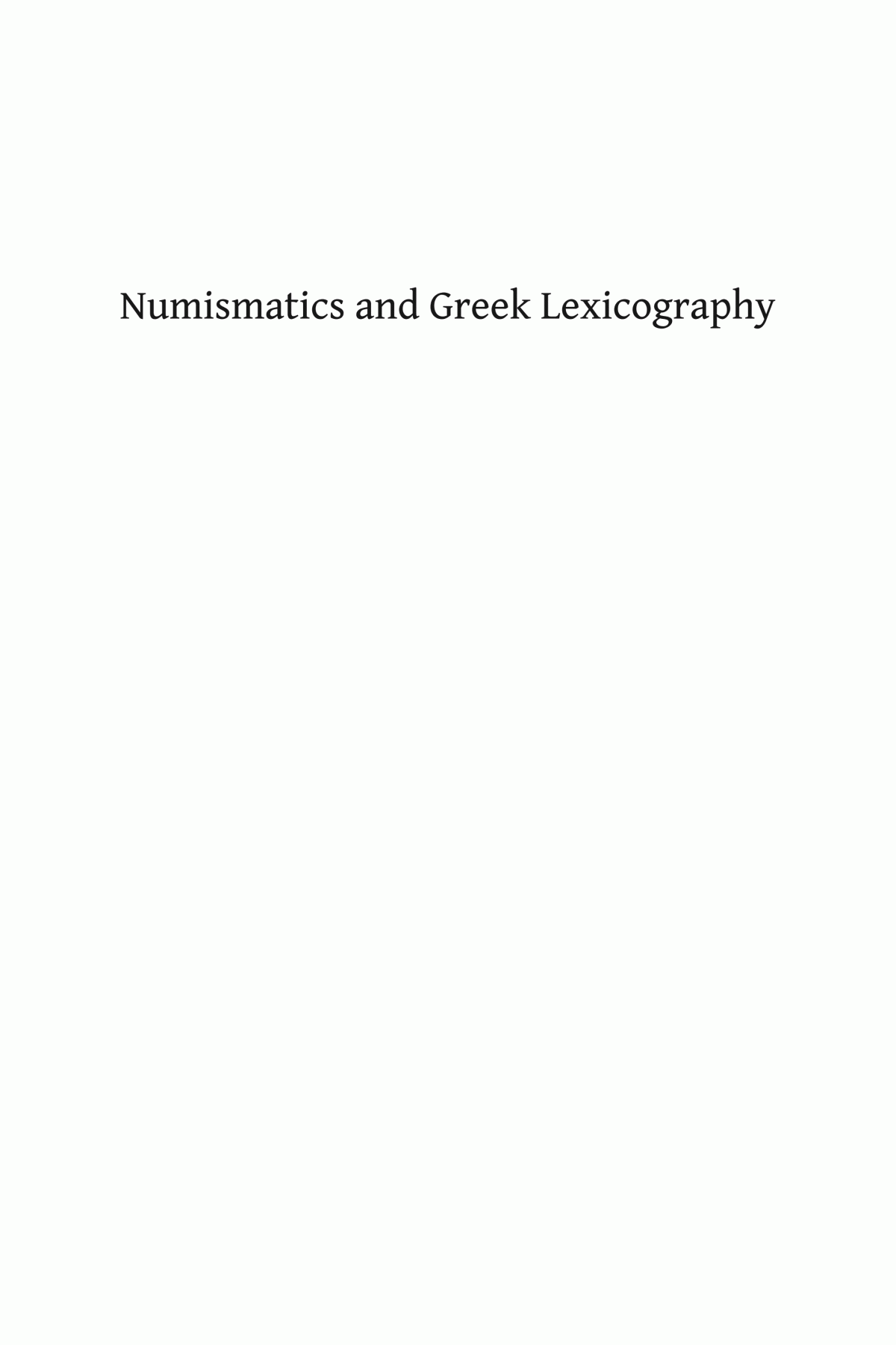 Numismatics And Greek Lexicography Michael P Theophilos