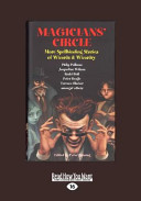Magicians Circle More Spellbinding Stories Of Wizards Wizardry Peter Haining
