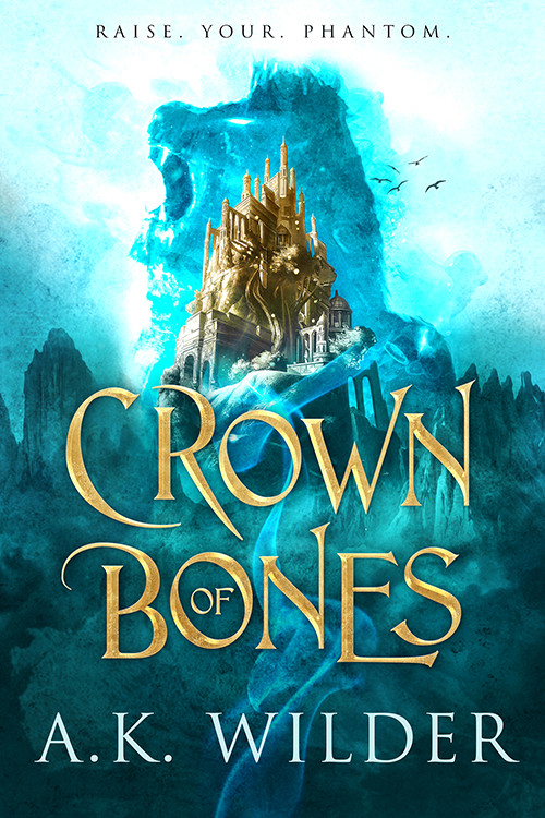 Crown Of Bones Ak Wilder