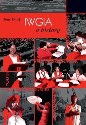 Iwgia International Work Group For Indigenous Affairs A History Jens Dahl