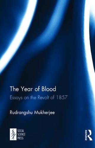 The Year Of Blood Essays On The Revolt Of 1857 1st Edition Rudrangshu Mukherjee