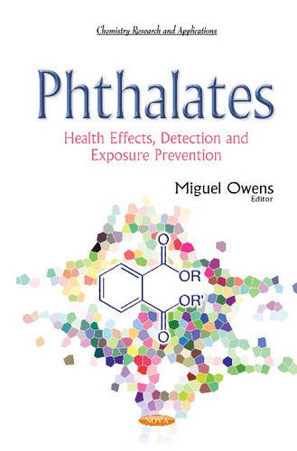 Phthalates Health Effects Detection And Exposure Prevention Uk Ed M Owens