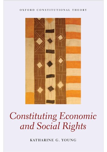 Constituting Economic And Social Rights Katharine G Young
