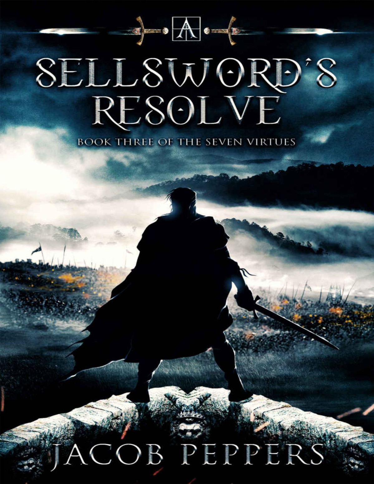 A Sellswords Resolve Book Three Of The Seven Virtues Jacob Peppers