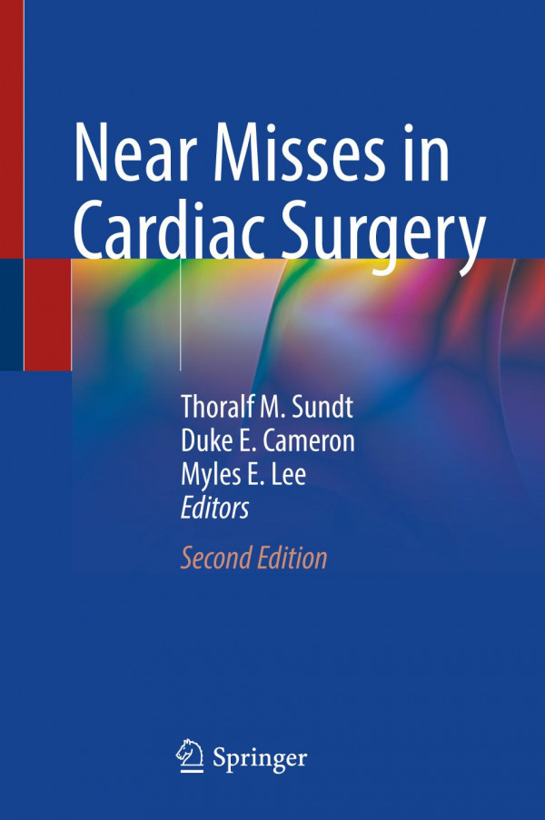 Near Misses In Cardiac Surgery Thoralf M Sundt Duke E Cameron