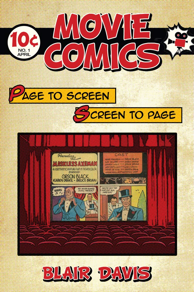 Movie Comics Page To Screenscreen To Page Blair Davis