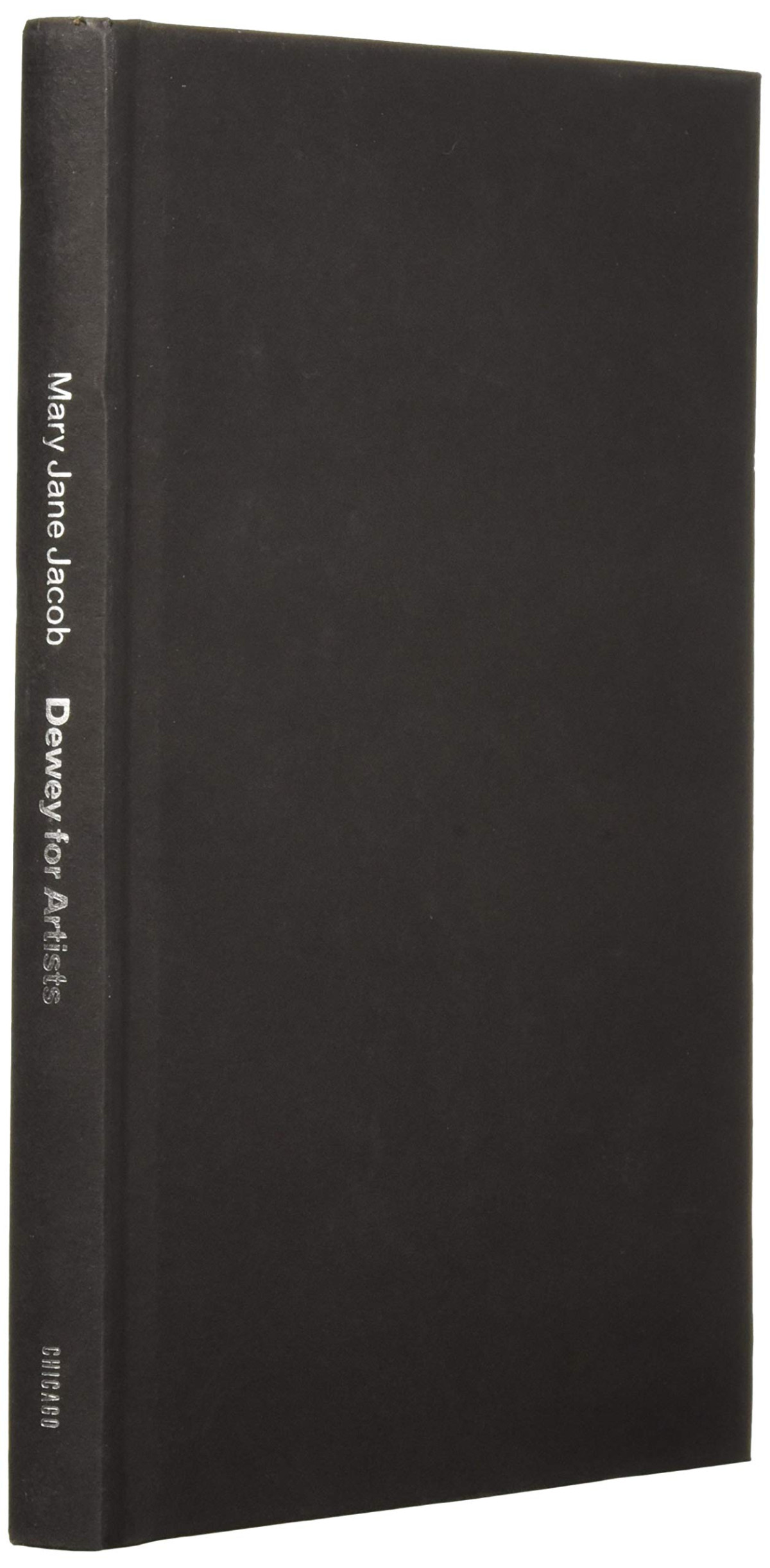Dewey For Artists 1st Edition Mary Jane Jacob
