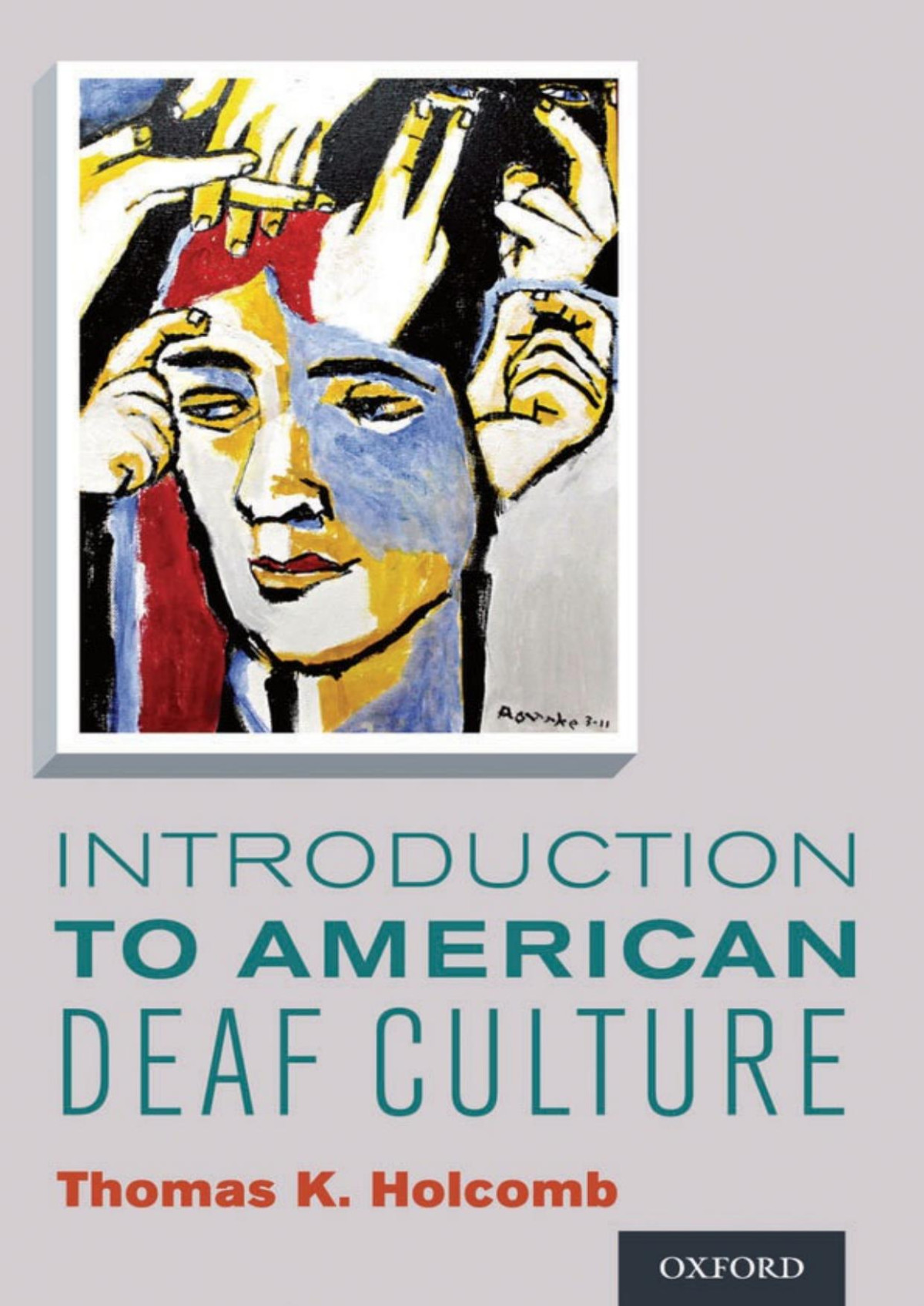 Introduction To American Deaf Culture Professional Perspectives On Deafness Evidence And Applications Thomas K Holcomb