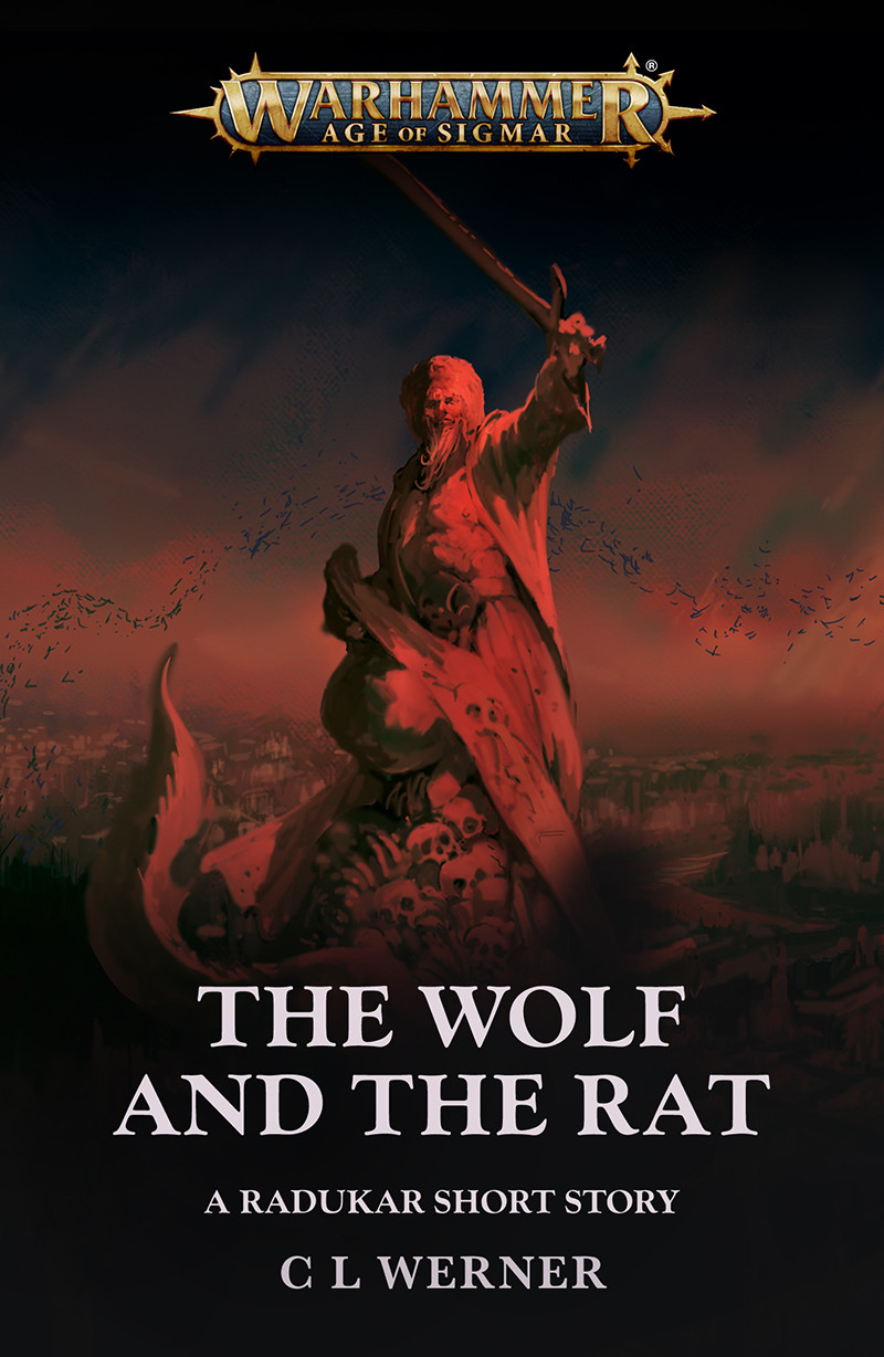 The Wolf And The Rat A Radukar Short Story C L Werner