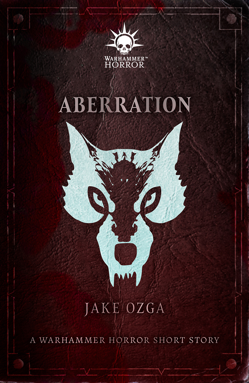 Aberration A Warhammer Horror Short Story Jake Ozga