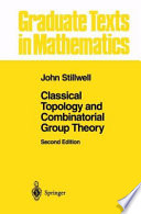 Classical Topology And Combinatorial Group Theory John Stillwell