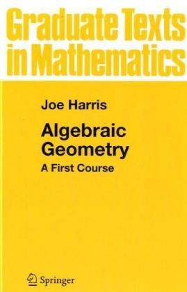 Algebraic Geometry A First Course Joe Harris