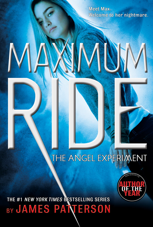 Maximum Ride The Angel Experiment James Patterson