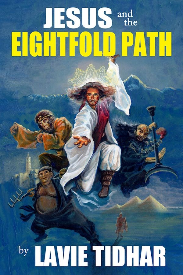 Jesus And The Eightfold Path Lavie Tidhar