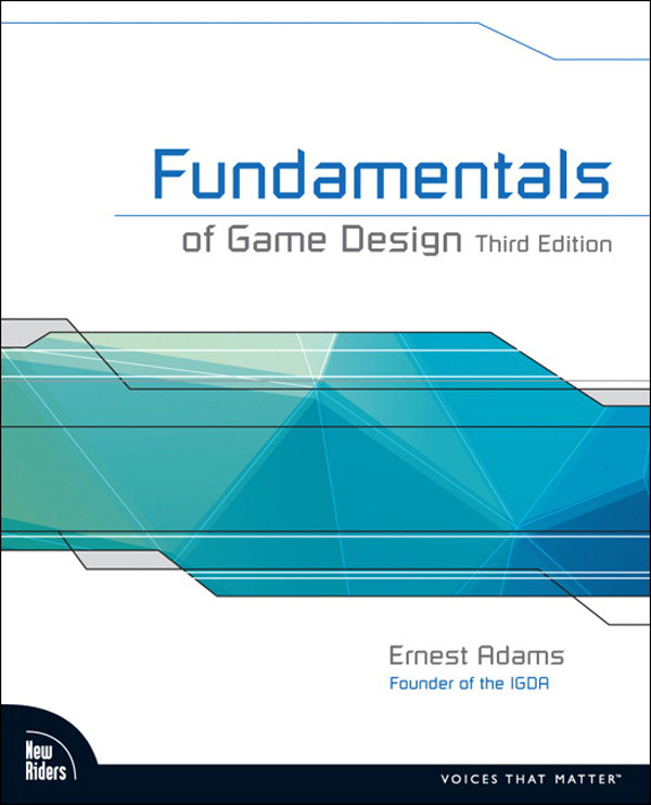 Fundamentals Of Game Design Third Edition 3rd Edition Ernest Adams