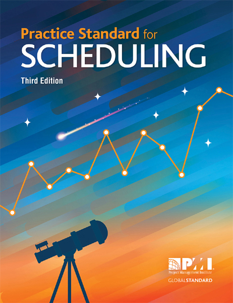 Practice Standard For Scheduling Third Edition 3rd Edition Project Management Institute