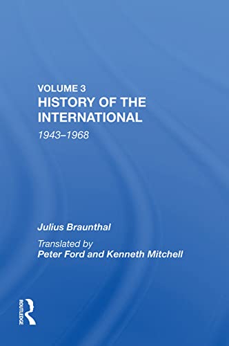 History Of The International 19431968 Volume 3 1st Edition Julius Braunthal