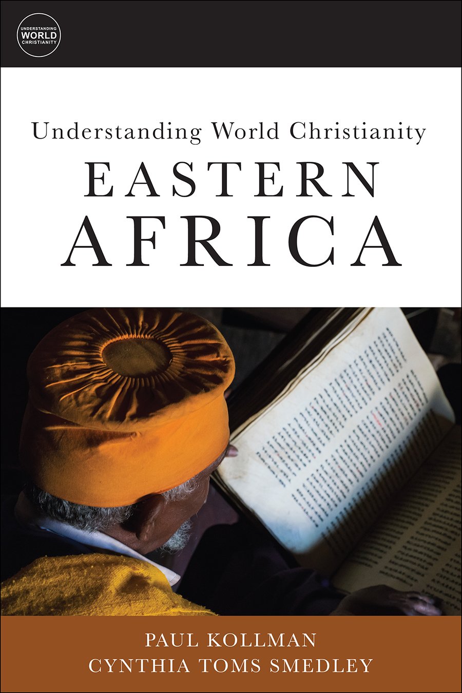 Understanding World Christianity Eastern Africa Paul Kollman