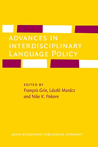 Advances In Interdisciplinary Language Policy Franois Grin Editor
