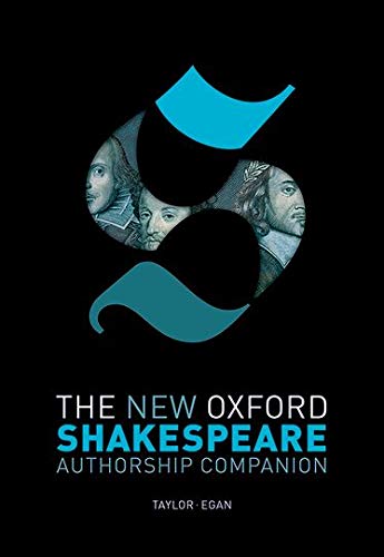 The New Oxford Shakespeare Authorship Companion 1st Edition Gary Taylor Editor