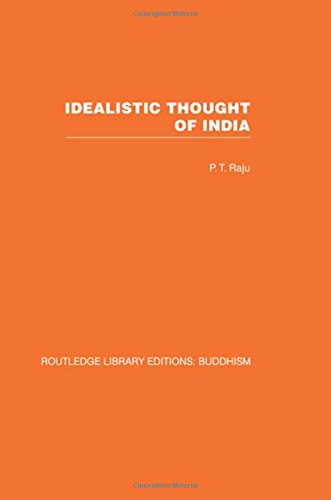 Idealistic Thought Of India 1st Edition P T Raju