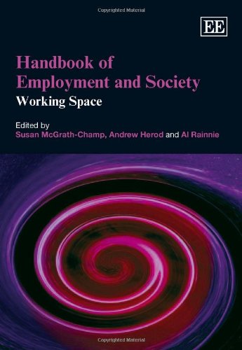 Handbook Of Employment And Society Working Space Susan Mcgrathchamp Editor