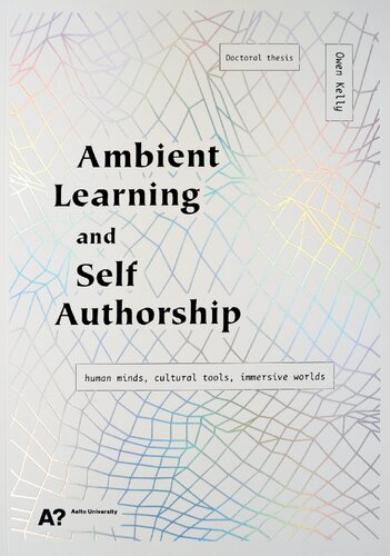 Ambient Learning Self Authorship Owen Kelly