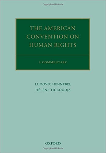 The American Convention On Human Rights A Commentary Ludovic Hennebel