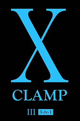 X 3in1 Edition Vol 3 Includes Vols 7 8 9 X 3in1 Illustrated Clamp
