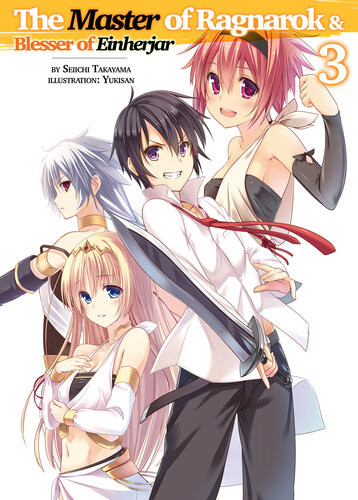 The Master Of Ragnarok Blesser Of Einherjar Volume 3 Seiichi Takayama Yukisan Curtis Teal Emily Sorensen