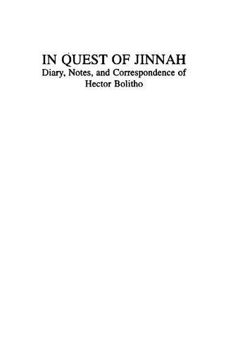 In Quest Of Jinnah Diary Notes And Correspondence Of Hector Bolitho Hector Bolitho
