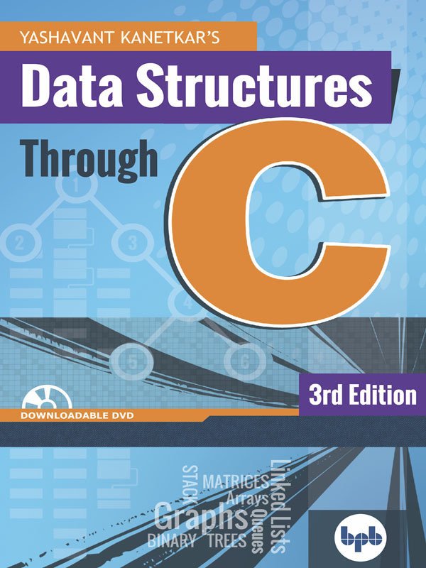 Data Structures Through C 3rd Ed 1st Edition Yashavant Kanetkar