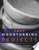 Easy Woodturning Projects Woodturning Utensils Steve Adams