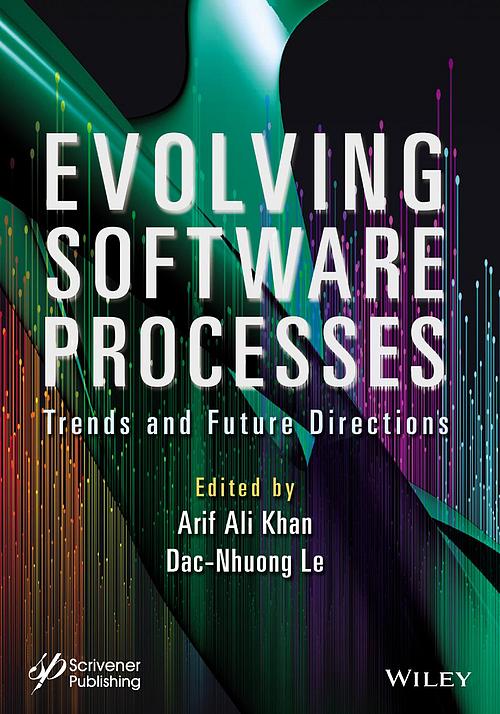 Evolving Software Processes Trends And Future Directions Arif Ali Khan