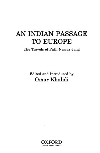 An Indian Passage To Europe The Travels Of Fath Nawaz Jang Fathah Nawaz Jang