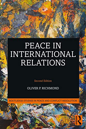 Peace In International Relations 2nd Edition Oliver P Richmond