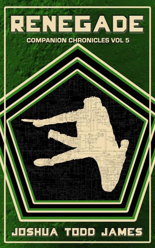 Renegade The Companion Chronicles Book 5 Joshua Todd James
