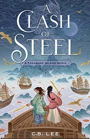 A Clash Of Steel A Treasure Island Remix Cb Lee