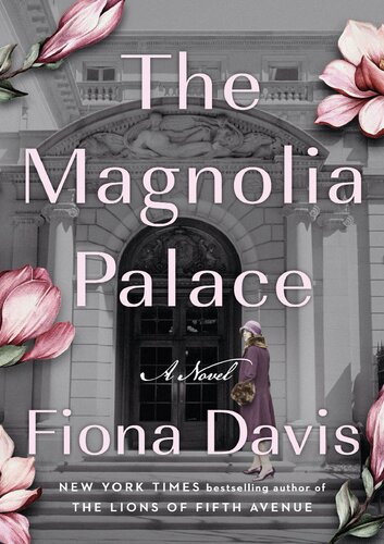 The Magnolia Palace Fiona Davis