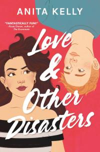 Love Other Disasters 1st Edition Anita Kelly