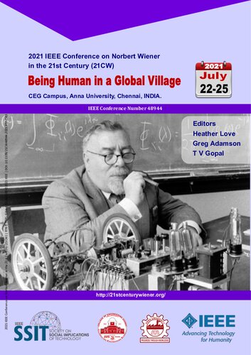 2021 Ieee Conference On Norbert Wiener In The 21st Century 21cw Being Human In A Global Village Heather Love